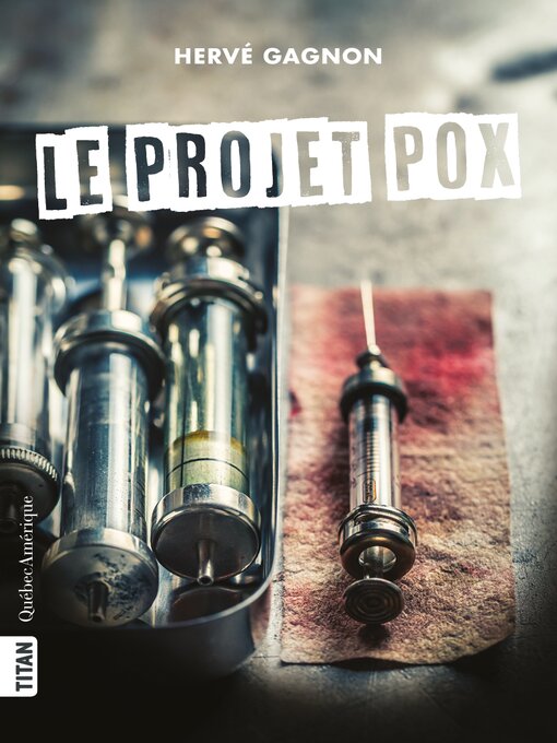 Title details for Le Projet Pox by Hervé Gagnon - Available